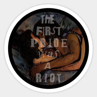 the first pride was a riot Sticker